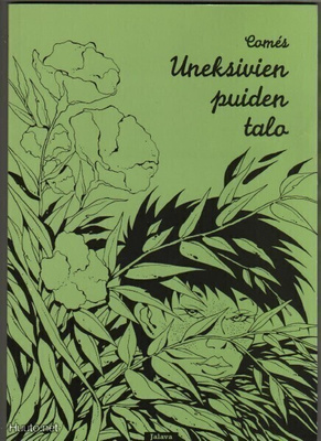 Comes, Didier: Uneksivien puiden talo, Jalava 1995, nid., K3