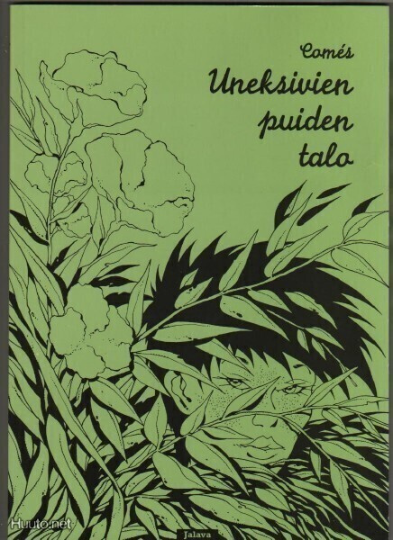 Comes, Didier: Uneksivien puiden talo, Jalava 1995, nid., K3