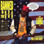 THE LUKE LP :: BANNED IN USA :: WITH 2 LIVE CREW .. 1990 - pikkukuva 1