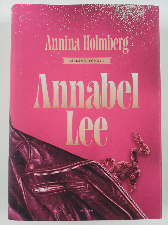 Annina Holmberg : Häpeämättömät: Annabel Lee