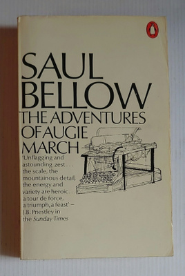 Saul Bellow - The Adventures of Augie March
