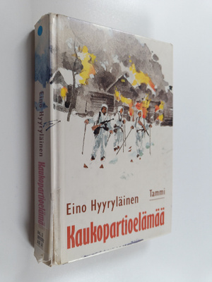 Eino Hyyryläinen : Kaukopartioelämää
