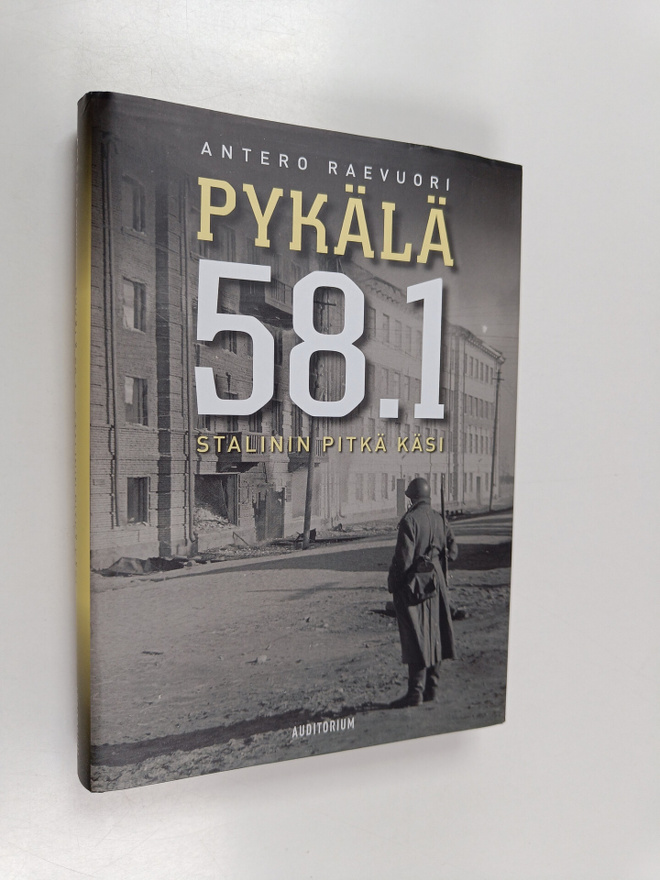 Antero Raevuori : Pykälä 58.1 : Stalinin pitkä käsi