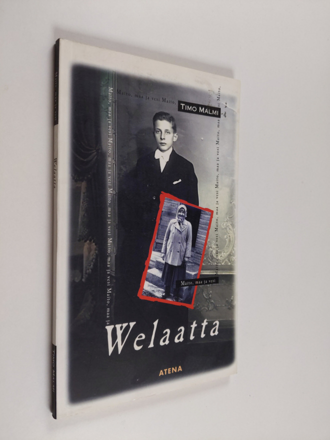 Timo Malmi : Welaatta - maito, maa ja vesi ; runoja