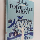 Aapeli (toim.) Vuoristo : Suuri toivelaulukirja 1 - pikkukuva 1