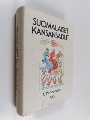 Pirkko-Liisa (toim.) Rausmaa : Suomalaiset kansansadut 1 ...