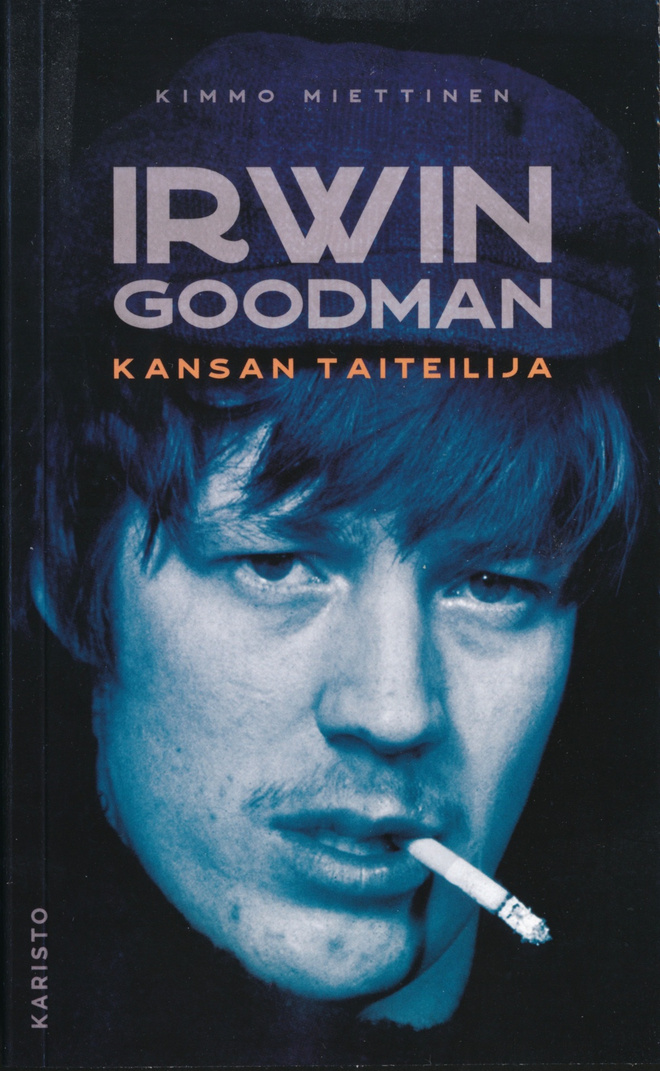 KIMMO MIETTINEN Irwin Goodman kansan taiteilija POKKARI 2022