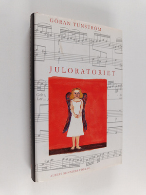 Göran Tunström : Juloratoriet