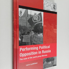 Laura Lyytikainen : Performing political opposition in Ru... - pikkukuva 1