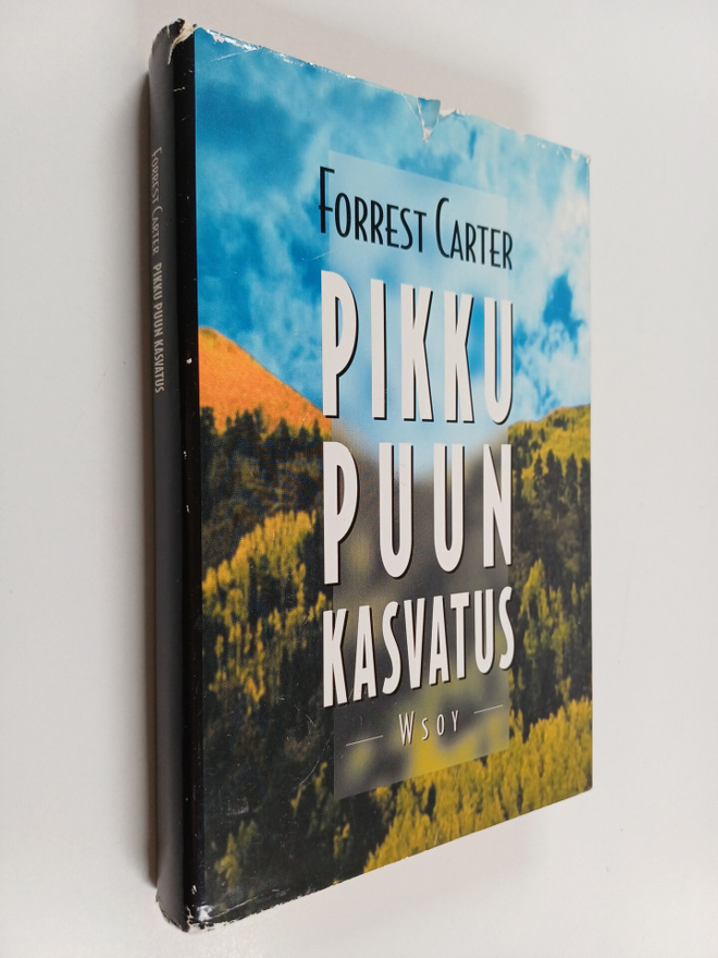 Forrest Carter : Pikku Puun kasvatus