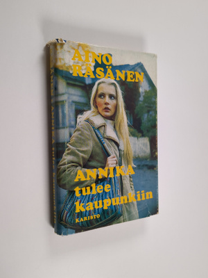 Aino Räsänen : Annika tulee kaupunkiin