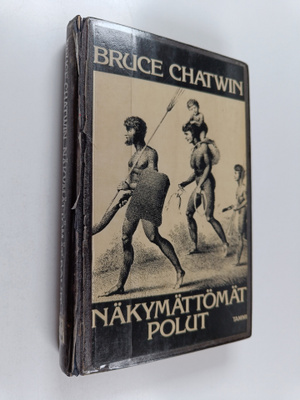 Bruce Chatwin : Näkymättömät polut