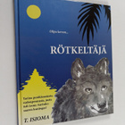 T. Isioma : Olipa kerran... Rötkeltäjä : tarina pesäkiusa... - pikkukuva 1