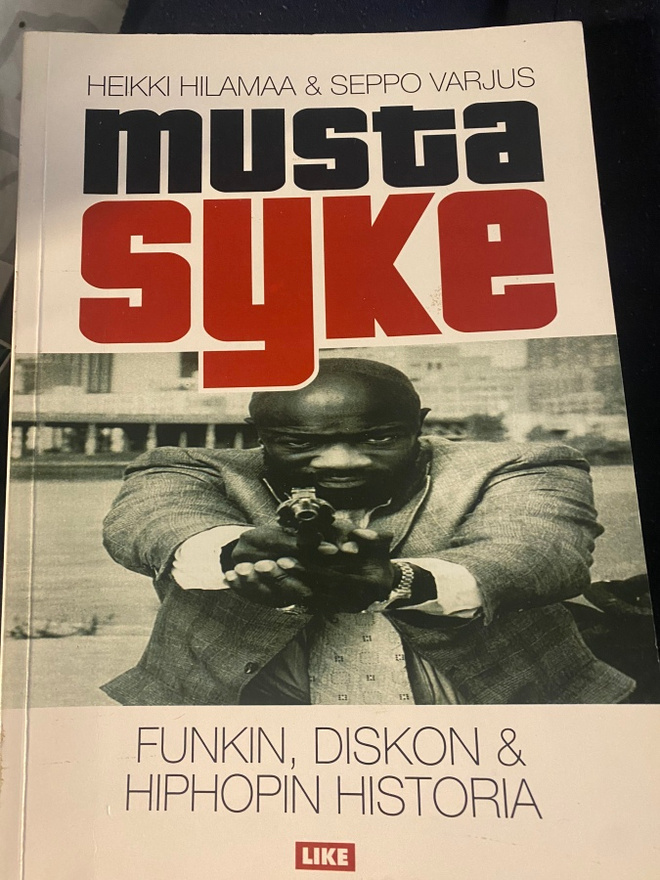 Musta syke. Funkin, diskon ja hiphopin historia.