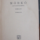 Alfred Machard: Mörkö, Otava 1925. 247 s. - pikkukuva 2