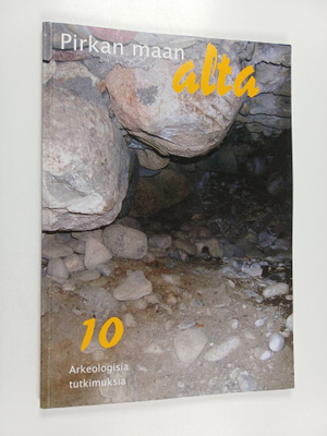 Pirkan maan alta : arkeologisia tutkimuksia 10