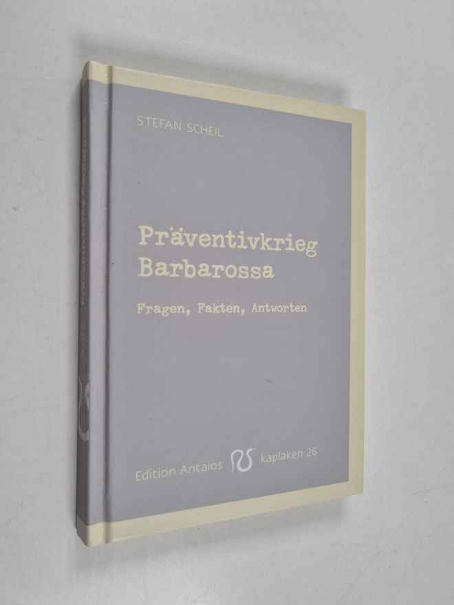 Stefan Scheil : Präventivkrieg Barbarossa - Fragen, Fakte...