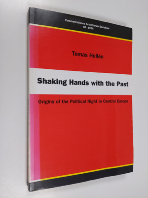 Tomas Hellen : Shaking hands with the past : origins of t...