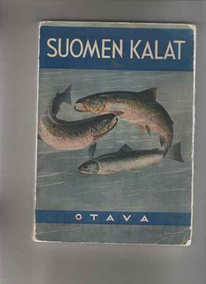 Valle,K.J.:Suomen kalat, Otava 1934,nid,134 kuvaa ja 36 väri