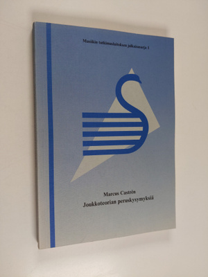 Marcus Castren : Joukkoteorian peruskysymyksiä