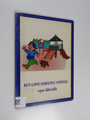 Kun lapsi sairastuu syöpään -opas läheisille