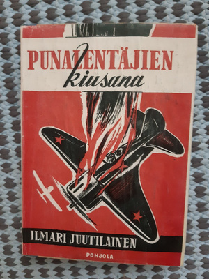 Ilmari Juutilainen Punalentäjien kiusana v.1956 HYVÄ!