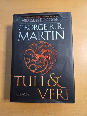 R.R. MARTIN . TULI JA VERI . SIDOTTU 1.PAINOS