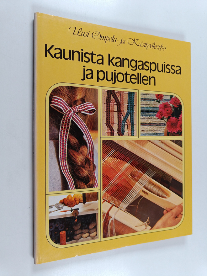 Kaunista kangaspuissa ja pujotellen