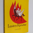 Lasten runotar : valikoima lastenjuhlien lausujille ja nu... - pikkukuva 1