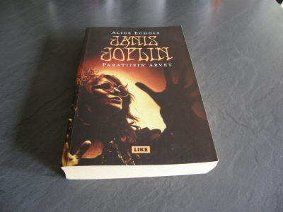 Alice Echols Janis Joplin Paratiisin arvet -nid