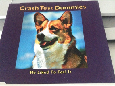 Crash Test Dummies : He Liked To Feel It cds