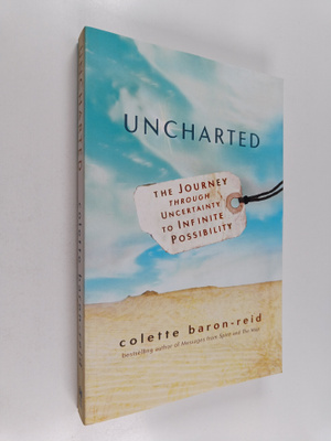 Colette Baron-Reid : Uncharted : The Journey Through Unce...