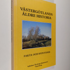 Västergötlands äldre historia : fakta och hypoteser : 12 ... - pikkukuva 1