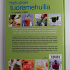 Joanna Farrow : Herkuttele tuoremehuilla : 75 raikasta oh... - pikkukuva 2