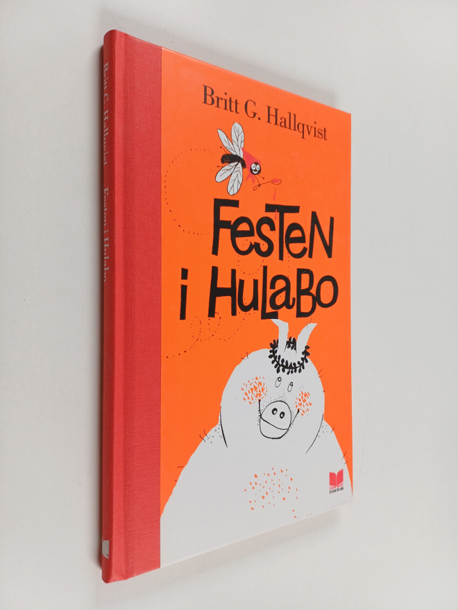 Britt G Hallqvist : Festen i Hulabo