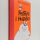 Britt G Hallqvist : Festen i Hulabo - pikkukuva 1