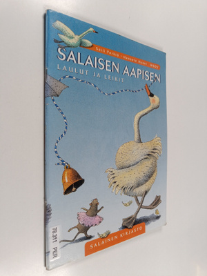 Soili Perkiö : Salaisen aapisen laulut ja leikit