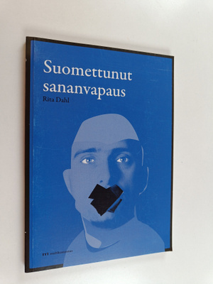 Rita Dahl : Suomettunut sananvapaus