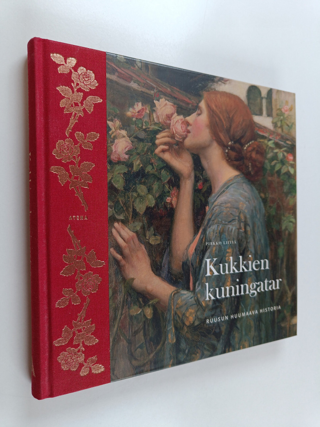 Pirkko Liitiä : Kukkien kuningatar : ruusun huumaava hist...