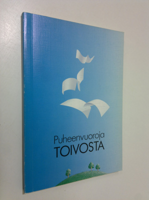 Puheenvuoroja toivosta
