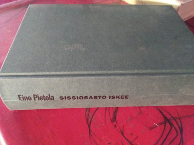 EINO PIETOLA : SISSIOSASTO ISKEE