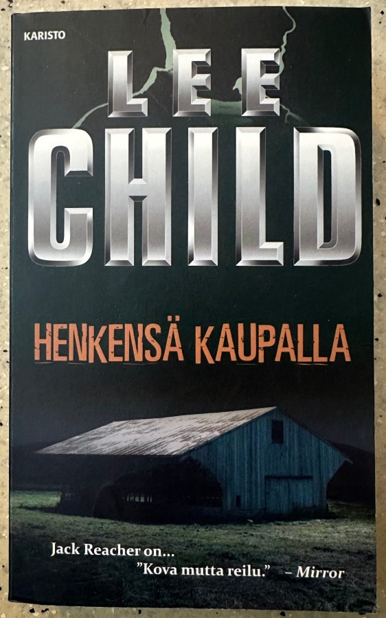 [Kirja] LEE CHILD: HENKENSÄ KAUPALLA
