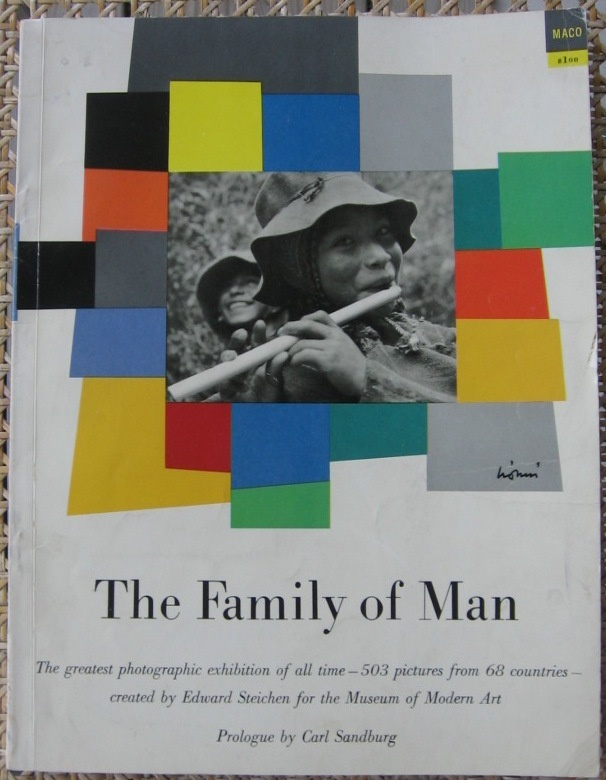 Edward Steichen: The Family of Man. Maco 1955. 192 s.