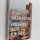 Åsne Seierstad : Hundra och en dag - En reportageresa - pikkukuva 1
