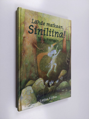 Silja Frangen : Lähde matkaan, Siniliina!