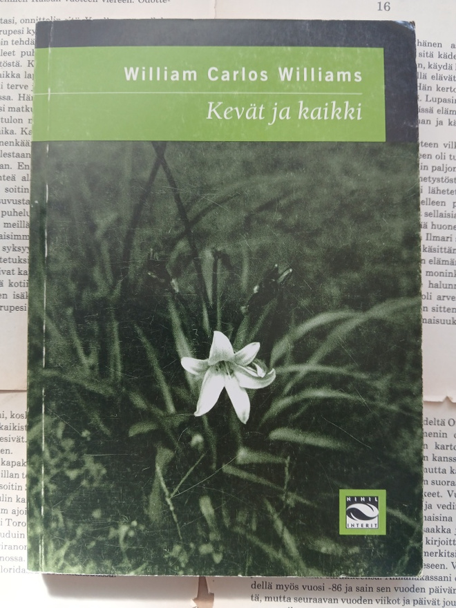 William Carlos Williams - Kevät ja kaikki (nid.)