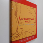 Maija (toim.) Sakki : Lapsuutemme kylät : Lyykylä, Rajaha... - pikkukuva 1