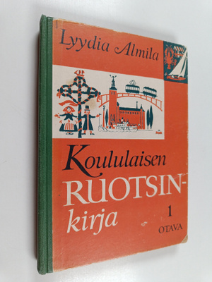 Lyydia Almila : Koululaisen ruotsinkirja 1
