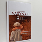 Hanna Lehtonen : Väsynyt äiti - apua uupumukseen ja unett... - pikkukuva 1