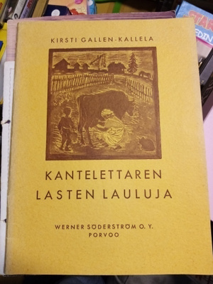 GALLEN-KALLELA : KANTELETTAREN LASTEN LAULUJA